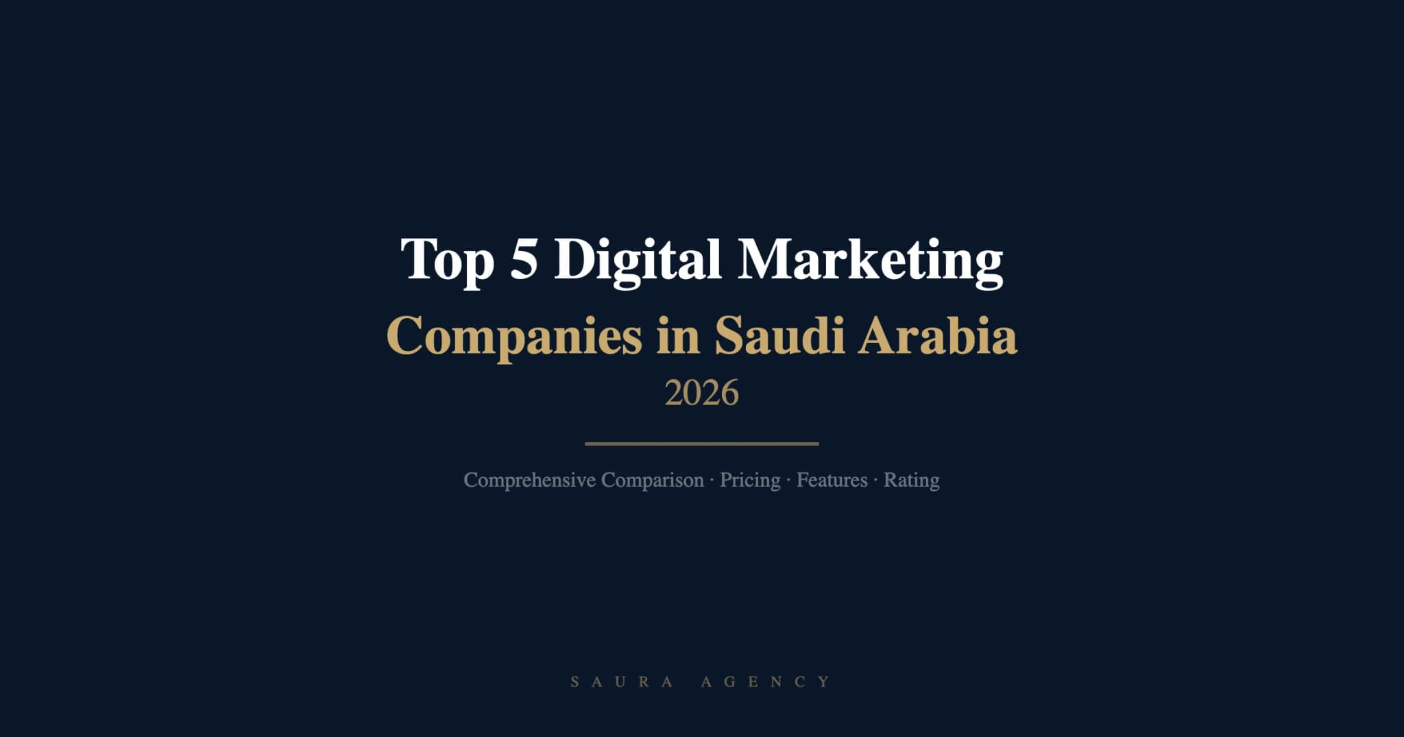 Best Digital Marketing Company in Saudi Arabia 2026, Top 5 Compared